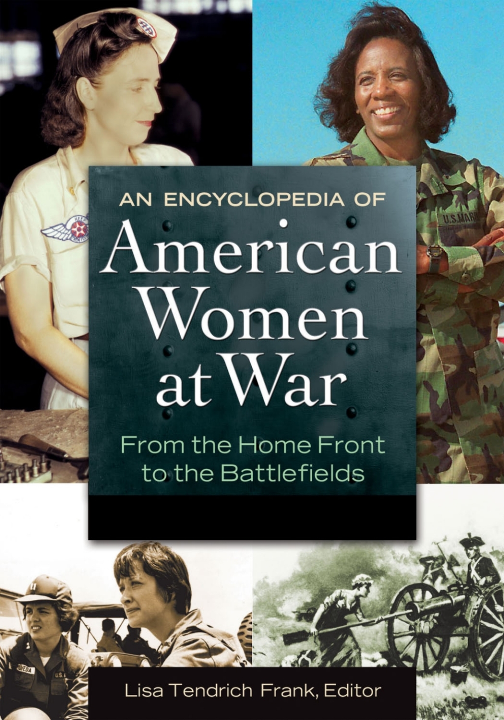 An Encyclopedia of American Women at War [2 volumes] From the Home Front to the Battlefields [2 volumes] 1st Edition â€“ PDF/EPUB Version Downloadable - Image 1